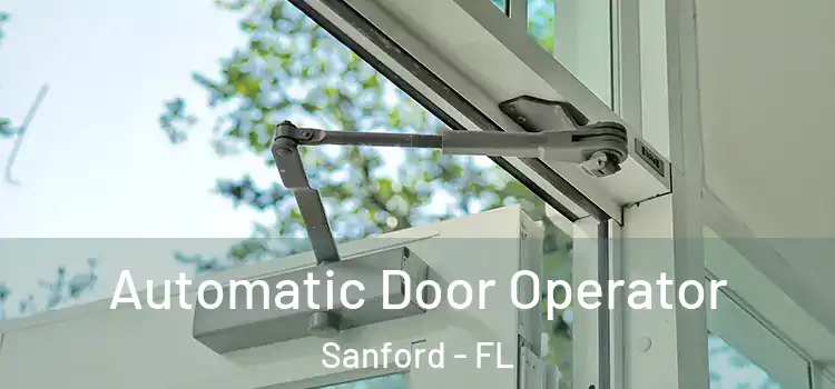 Automatic Door Operator Sanford - FL