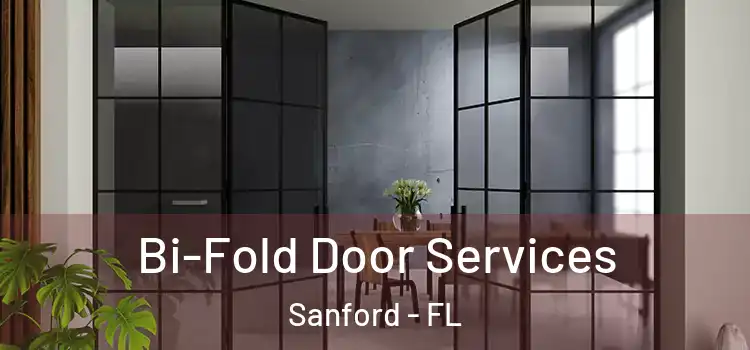Bi-Fold Door Services Sanford - FL