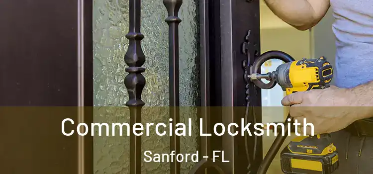 Commercial Locksmith Sanford - FL