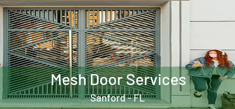 Mesh Door Services Sanford - FL