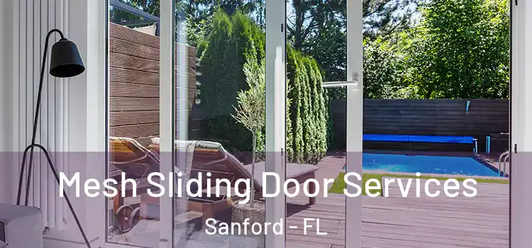 Mesh Sliding Door Services Sanford - FL