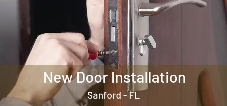 New Door Installation Sanford - FL