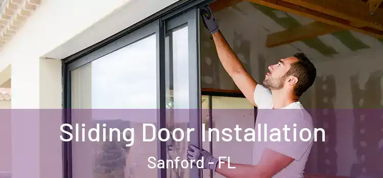 Sliding Door Installation Sanford - FL