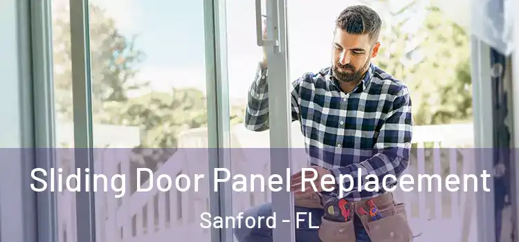  Sliding Door Panel Replacement Sanford - FL
